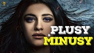 WIEDŹMIN (The Witcher) | PLUSY I MINUSY.  Czego w serialu Netflixa jest więcej?
