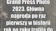 Grand Press Photo 2023.  Główna nagroda po raz pierwszy w historii rok po roku trafi...