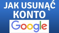 Jak usunąć konto Google i Gmail | 2016