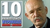 10 prorosyjskich wypowiedzi Janusza Korwin  Mikkego.