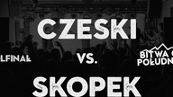 CZESKI  vs. SKOPEK / Bitwa o Południe 2019 / WROCŁAW (Półfinał)