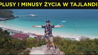 PLUSY I MINUSY ŻYCIA W TAJLANDII