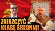 Szokujący plan PiS! Zlikwidować KLASĘ ŚREDNIĄ! Pełna nacjonalizacja...