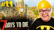 7 Days To Die A20 Borsuk sHOOD | Przedhordowe Budowanie | #21