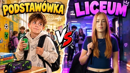 LICEUM vs PODSTAWÓWKA (2026)