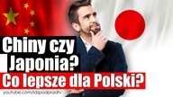 Chiny czy Japonia? Co lepsze dla Polski? IDŹ POD PRĄD NA ŻYWO 2019.04.26
