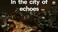 City of Echoes 