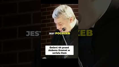 Śmierć 4h przed ślubem Dramat w serialu Dom #pawlukiewicz