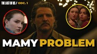 THE LAST OF US Sezon 2, Odc.  1 | Potencjał, świetny Pedro Pascal i KILKA DUŻYCH PROBLEMÓW