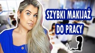 IDEALNY MAKIJAZ DO PRACY
