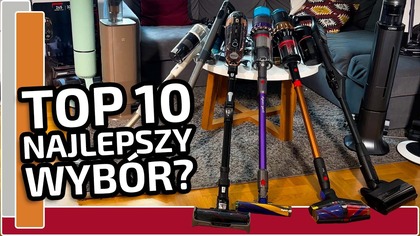 Jaki Odkurzacz Pionowy Wybrać w 2026? Test i Ranking TOP 10
