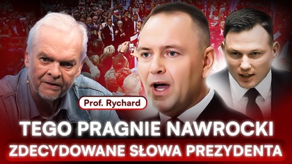 JEDNOZNACZNE SŁOWA NAWROCKIEGO.  MÓWIŁ O ZAGROŻENIU.  PROF.  RYCHARD OCENIA