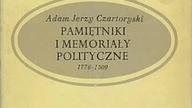 Adam Jerzy Czartoryski - Pamiętniki i Memoriały Polityczne cz 3
