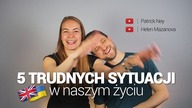 5 trudnych sytuacji.  Patrick Ney & Helen Mazanova