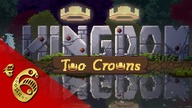 Kingdom: Two Crowns PL - NiedzielnyW & Tolmaion #6 Aby do wiosny ... już niedługo