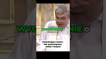 Zaskakujące lustro Jak postrzegamy siebie i innych #pawlukiewicz