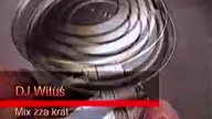 Dj Wituś - Mix zza krat