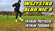 WSZYSTKO ALBO NIC 8 - Fatalne przyjęcia i podania