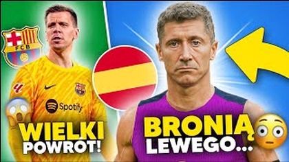 to się dzieje...  Kibice FC Barcelony BRONIĄ LEWANDOWSKIEGO! WIELKI POWRÓT Szczęsnego!
