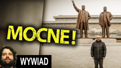 Polak w Korei Północnej Widział Rzeczy o Których Niebezpiecznie Jest Mówić! - Wywiad Ator