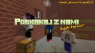 Poskakaj z Nami Parkur Ghetto #1 Anchorit i 1/2 HomoPL [Special z okazji 50 widz&oacute;w]