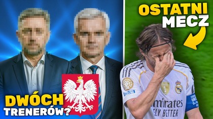 Reprezentacja Polski z DWOMA selekcjonerami? PSG NOKAUTUJE Real, SMUTNY KONIEC Modricia i Vazqueza