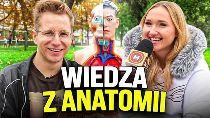 Zadaliśmy im BANALNE pytania z ANATOMII