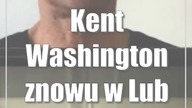 Kent Washington znowu w Lublinie