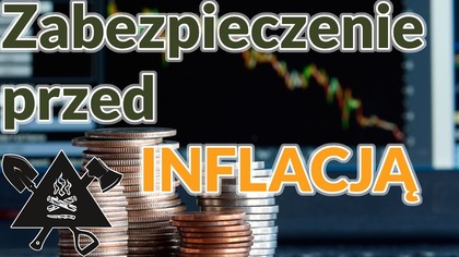 TOP 10 metod obrony przed INFLACJĄ (i dlaczego nam ona zagraża)
