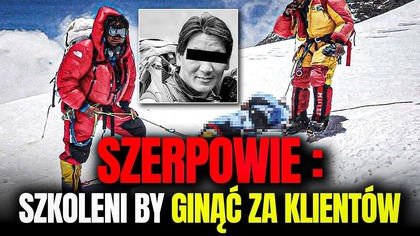 Pozostanie przy kliencie i śmierć była najwłaściwszym wyborem - MROCZNA STRONA EVERESTU
