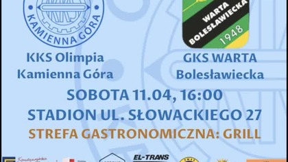 Zapowiedź meczu Olimpia Kamienna Góra - GKS Warta Bolesławiecka (11. 04. 26 r. )