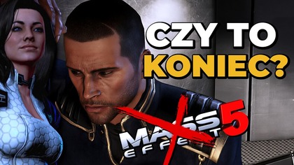 TO KONIEC? Cios dla fanów i KONIEC MARZEŃ O MASS EFFECT 5?