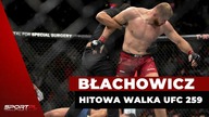 Hitowa walka z udziałem Jana Błachowicza.  Najlepszy rodzaj zarobkowania
