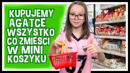 KUPUJEMY AGATCE WSZYSTKO CO ZMIEŚCI W MINI KOSZYKU #fikimikiagatkiimoniki