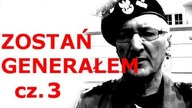 ZOSTAŃ GENERAŁEM #3 EL COMANDANTE