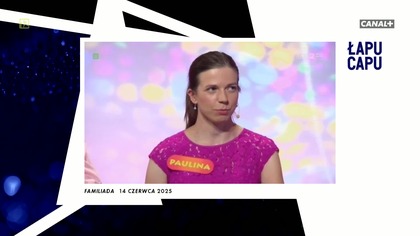 Łapu Capu (17 czerwca 2025)