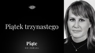 Piątek trzynastego.  Justyna Kanicka - #5NZ 157
