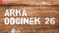 ARKA #26 Najważniejsze