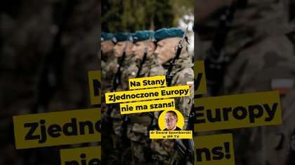 Na Stany Zjednoczone Europy nie ma szans! Dr Szombierki w #LiberalneCombo