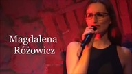 Magdalena R&oacute;żowicz LIVE