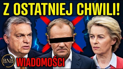 PILNE! Węgry Wypowiadają WOJNĘ Tuskowi?! Padły OSKARŻENIA Przeciwko Premierowi