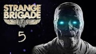Strange Brigade z Niezapominajką, Eru i Magogiem - 5