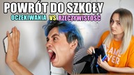 POWRÓT DO SZKOŁY: OCZEKIWANIA VS RZECZYWISTOŚĆ