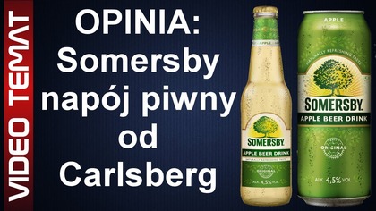 Napój Piwny Somersby Apple Beer Drink od Carlsberg - Opinia