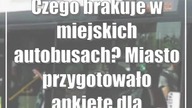 Czego brakuje w miejskich autobusach? Miasto przygotowało ankietę dla mieszkańców