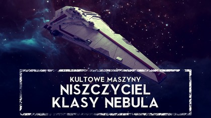 Kultowe Maszyny: Niszczyciel Nebula - Najpotężniejszy niszczyciel Nowej Republiki? HOLOCRON