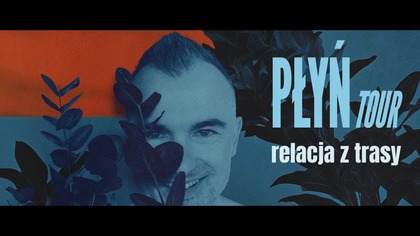 Michał Rudaś - relacja z trasy Płyń