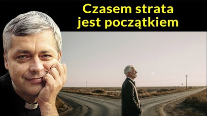 Czasem strata jest początkiem #pawlukiewicz