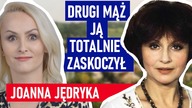 Mąż ją porzucił i żałował tego już do końca - Joanna Jędryka