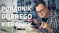Przemyślenia Niekrytego Krytyka: PORADNIK DOBREGO KIEROWCY